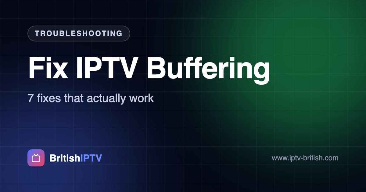 How to fix IPTV buffering – fixes that work